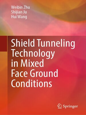 cover image of Shield Tunneling Technology in Mixed Face Ground Conditions